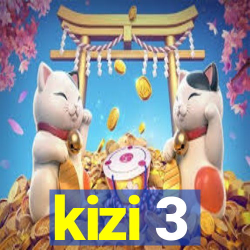 kizi 3